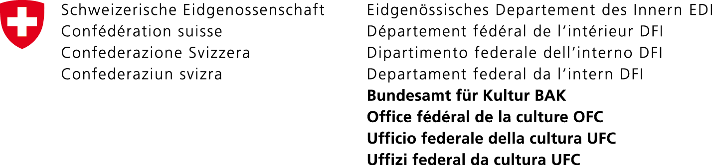 Bundesamt für Kultur BAK / Office fédéral de la culture OFC / Ufficio federale della cultura UFC Bundesamt für Kultur BAK / Office fédéral de la culture OFC / Ufficio federale della cultura UFC